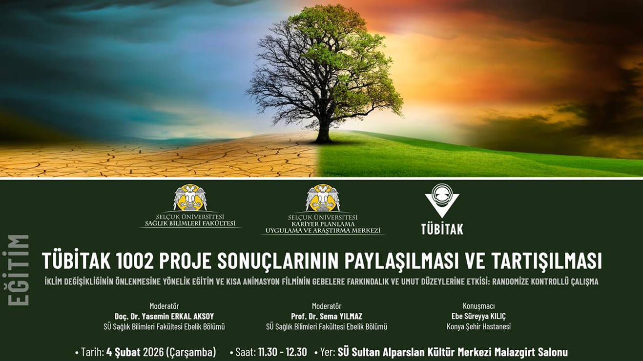 TÜBİTAK 1002 Proje Sonuçlarının  Paylaşılması ve Tartışılması, İklim Değişikliğinin Önlenmesine Yönelik Eğitim ve Kısa Animasyon Filminin Gebelere Farkındalık ve Umut Düzeylerine Etkisi: RKÇ